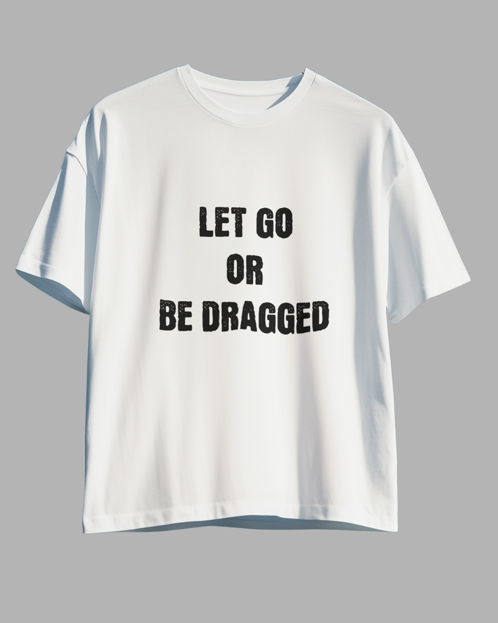 Let Go Oversized T-Shirt