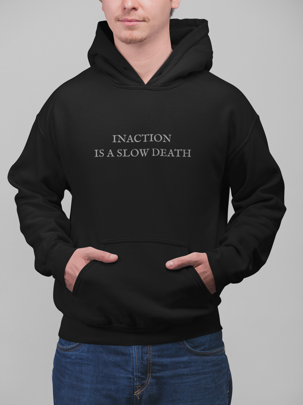 Inaction Is A Slow Death Oversized Hoodie